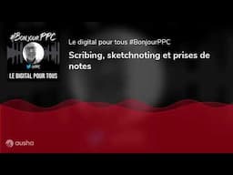 Scribing, sketchnoting et prises de notes