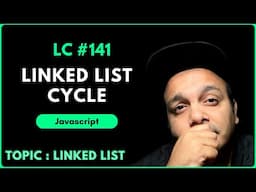 Linked List Cycle : LeetCode Solution Explained with JavaScript