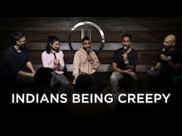 Indians Being Creepy | Karan Talwar | Brownish Comedy