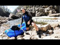 Solo Camping and Pack Rafting Among The Cliffs of Tulampanga!!