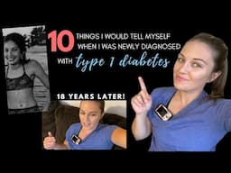 10 Things I Would Tell Myself When I Was Newly Diagnosed With Type 1 Diabetes