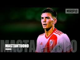 FRANCO MASTANTUONO ✭ RIVER PLATE ✭ THE NEXT ARGENTINIAN DIAMOND ✭ Skills & Goals ✭ 2024 ✭