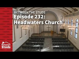 Episode 232: Headwaters Church