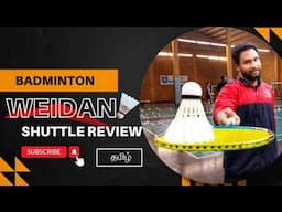 WEIDAN Badminton  Shuttle 350 Flight | Review In Tamil #badminton #badmintontamil #badmintonlovers