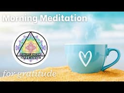 AA Guided Morning Meditation for Gratitude by Amie Gabriel Daydream Voyages Positive Affirmations