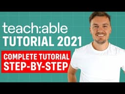 Complete Teachable Tutorial 2021 - In Depth Teachable Training 2021