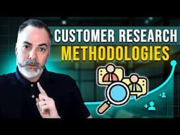 Customer Research Methodologies