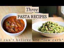 3 LOWER CARB PASTA RECIPES that are ACTUALLY good!