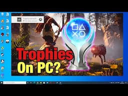 Will PSN trophies come to PlayStation games on PC?