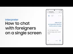 Galaxy S25: วิธีใช้ Interpreter ฟีเจอร์ล่ามส่วนตัวสุดปัง เม้าท์ฉ่ำ ไม่มีกำแพงภาษา | Samsung