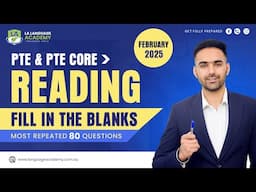 Reading Fill in the Blanks | PTE & PTE Core | February 2025 | Real Exam Questions Language Academy