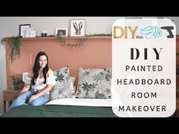 DIY with Elle - Bedroom Makeover DIY style- Painted Headboard