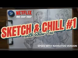 SKETCH & CHILL #1 | Fight Distraction with 'ONE CENT THIEF' movie on Netflix! (Speed video version)