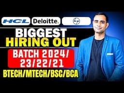 HCL tech, Deloitte &  L&T Biggest Hiring Out | Batch 2021-2024 | BTECH/BSC/BCA/MTECH