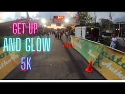 Get up and Glow || 5k