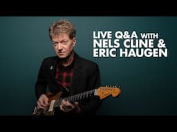 Live Q&A With Nels Cline