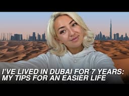 Living in Dubai for 7 Years – Ultimate Guide to Costs, Lifestyle, Jobs, in UAE