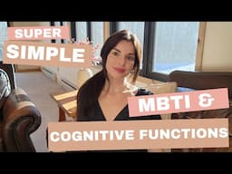 MBTI and Cognitive Functions INTRODUCTION - Simple Overview and Explanation for Beginners