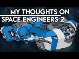 Impressions and thoughts on Space Engineers 2