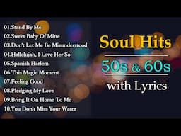 Classic Soul Music of 50s & 60s with Lyrics.