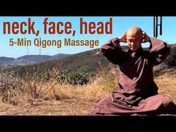 Relax NECK, FACE, HEAD | 5-Minute Qigong Massage Daily