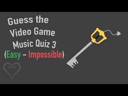 Guess the Video Game Music Quiz 3 [Easy - Impossible]