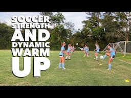 Practice Strength & Dynamic Warm Up (Youth Soccer)