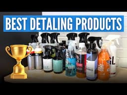 Best Car Detailing Products | My Top Picks of 2024