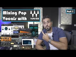 How to MIX POP VOCALS Waves - part 1