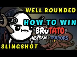 HOW TO WIN ABYSSAL TERRORS - Well Rounded Slingshot - Brotato Danger 5 Random / Random