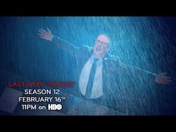 Season 12 Trailer: Last Week Tonight with John Oliver (HBO)