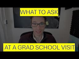 What questions to ask at a GRAD SCHOOL VISIT? Yourself, the students, the PI