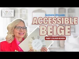 Sherwin Williams Accessible Beige: Paint Colour Review & Common Myths with Maria Killam | Episode 50