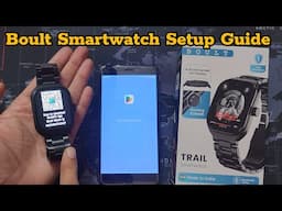 Boult Curved Trail Smartwatch Pairing and App Setup | Boult Smartwatch Pairing Setup Guide