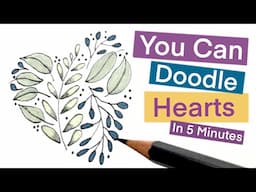 Master the Art of Doodling Hearts - In just 5 minutes!