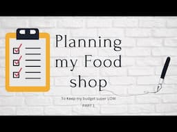 Planning my food shop| Food Haul| Frugal living | Part !