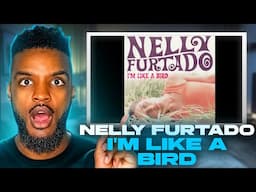 🎵 Nelly Furtado - I'm Like A Bird REACTION