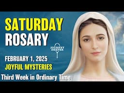 Saturday Rosary 💚 Joyful Mysteries of the Rosary 💚 February 1, 2025 VIRTUAL ROSARY