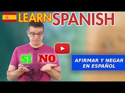 Learn Spanish by Listening: Yes & No alternatives in Spanish - Speak Spanish like a Native! ✅