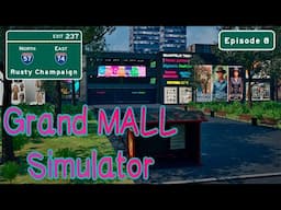 Grand Mall Simulator - Lots of Decor Leads to Lots of Cash!  Episode 8