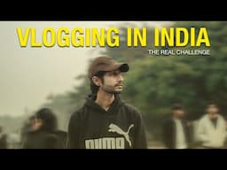 VLOGGING IN INDIA THE REAL CHALLENGE | P J Cinematic Ideas