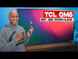 TCL QM8 98" TV Review with Bonus Footage (in HDR)