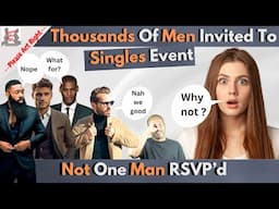 Not One Man RSVP'd To Singles Event-Thousands Invited