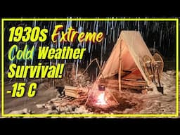 1930s Extreme Cold Weather Survival | Vintage Winter Camping with Depression-Era Gear