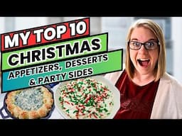 My Top 10 Christmas Appetizers, Desserts and Holiday Sides | Easy & Tasty Recipes