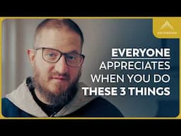 3 Ways to Make People Appreciate You