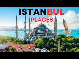 10 Amazing Places to Visit in Istanbul I Best Places in Istanbul