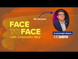 Face to Face  with Chancellor May and Luis Carvajal-Carmona