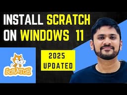 How to install Scratch on Windows 11 (Updated 2025)