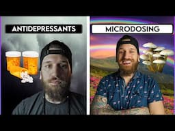 Microdosing Mushrooms 🍄 Got Me Off Antidepressants